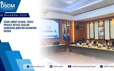DSDM Undip Kawal Terus Proses Revisi Usulan Kenaikan Jabatan Akademik Dosen