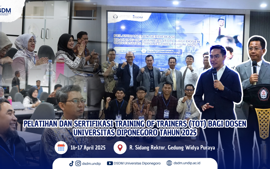 Siapkan Dosen Jadi Trainer Unggul, UNDIP Gelar Pelatihan Training of Trainers (ToT) Bersertifikasi