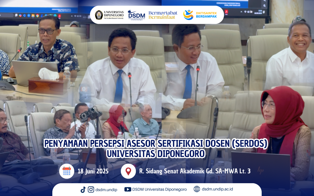 Penyamaan Persepsi Asesor Serdos Undip 2025: Perkuat Pemahaman dan Objektivitas Sertifikasi Dosen