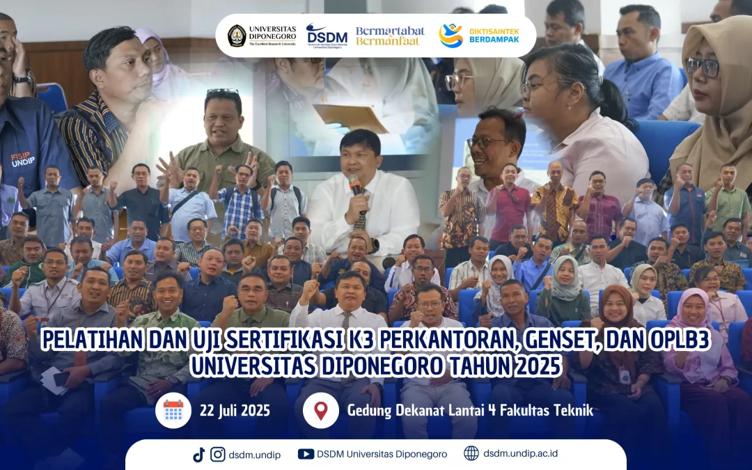 Tingkatkan Keselamatan Kerja dan Validasi Kompetensi, Undip Gelar Sertifikasi K3 Perkantoran, Genset, dan OPLB3