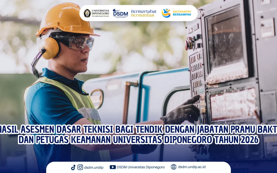 Pengumuman Hasil Asesmen Dasar Teknisi bagi Tendik Pramu Bakti dan Petugas Keamanan Undip Tahun 2026