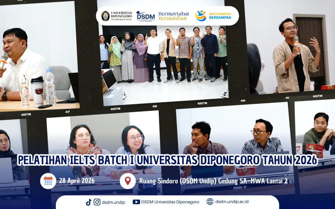 Tingkatkan Daya Saing Global Dosen, Undip Gelar Pelatihan IELTS Batch I Tahun 2026
